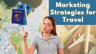 Marketing Strategies for the Travel Industry