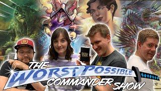 Evelyn  Rosheen  Light-Paws  Zaxara  WORST POSSIBLE Commander Show #14  Magic The Gathering