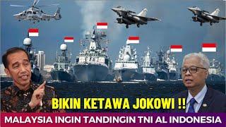 BIKIN KETAWA JOKOWI  MALAYSIA INGIN TANDINGI KEKUATAN ANGKATAN LAUT INDONESIA.