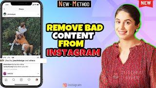 How to Remove Bad content from Instagram 2024  Tutorial River