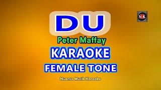 Du -  Petter Maffay KARAOKE FEMALE TONE