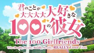 The 100 Girlfriends Who Really Love You – Opening