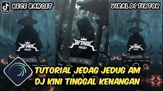 Tutorial Jedag Jedug Alight Motion DJ Kini Tinggal Kenangan