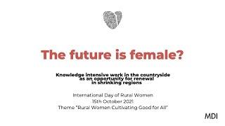 The future is female? – Knowledge intensive work in the countryside