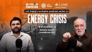 WATTS UP PAKISTAN EP#4 - Wasim Nazir  Loksujag