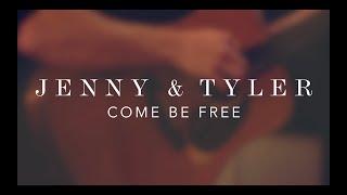 Come Be Free Live - Jenny & Tyler Live at Center St. Studios