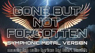 Gone but not Forgotten _ Symphonic Metal Version