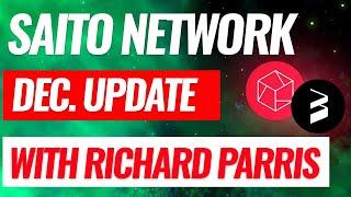 SAITO NETWORK  DEC UPDATE with Richard Parris $SAITO $DOT #WEB3