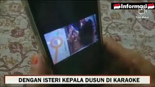 Kades Ditempat Karaoke Peluk²kan Sama Istri Kadus