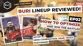 Last Fortress Underground - The Buri Lineup EP02 Hero Combination Gear Truck Positioning