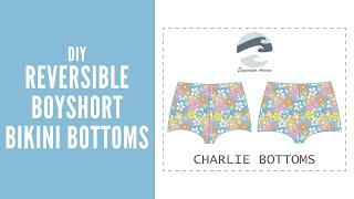 DIY Boyshort Bikini Bottoms Reversible  Charlie Bottoms  Edgewater Avenue