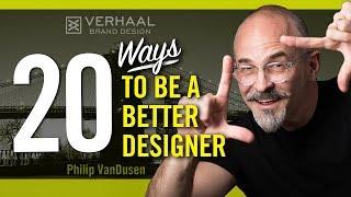 20 Ways to become a Better Designer and to be More Creative