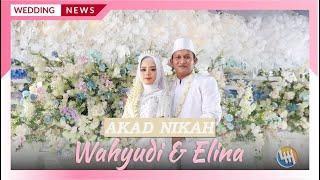 ACARA AKAD NIKAH WAHYUDI & ELINA SAMARINDA