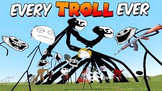 EVERY TROLLGE EVER  Garrys Mod TROLL OVERLOAD