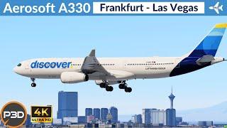 P3D v5.4 Aerosoft A330 Discover Airlines Frankfurt to Las Vegas  VATSIM Full flight 4K Ultra HD