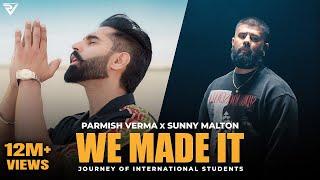 We Made It Official Video  Parmish Verma X Sunny Malton  Parteik  Parmish Verma Films
