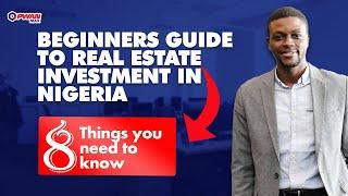 Real estate investment for beginners in Nigeria 8 things to know