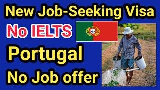 Portugal Launches New Work Visa Job-Seeking for Foreigners