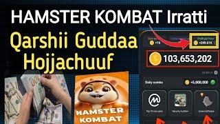 HAMSTER KOMBAT Irratti Icittii Kafaltii Guddaa Ittin Argatan  HAMSTER KOMBAT Profit Per Hour 