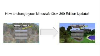 How to change your Minecraft Xbox 360 Edition Update TU1-TU53