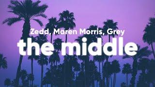 Zedd Maren Morris Grey - The Middle Lyrics