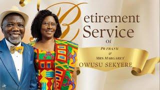 Pr. & Mrs. Owusu-Sekyere Retirement Service
