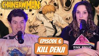 DEVIL WANTS TO EAT DENJI??  Chainsaw Man Wife Reaction  Ep 1x6 “Kill Denji”