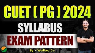 CUET PG  Exam Pattern & Syllabus