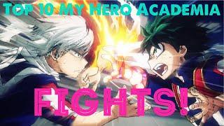 Top 10 My Hero Acadamia Fights