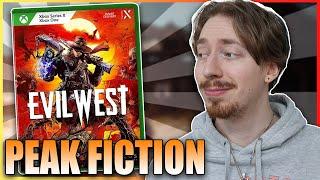 Evil West Is LITERALLY Peak Fiction...  Review