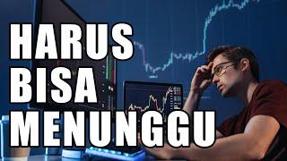 Psikologi Trading  Trading Adalah Kemampuan Untuk Menunggu Momen Terbaik