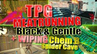 MEATRUNNING Black & Gentle + SPEEDRUNNING Chem B´s Spider Cave  TPG  ARK Official PvP