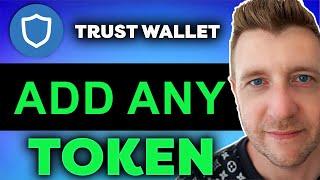 How To Add Custom Token To Trust Wallet ANY COIN