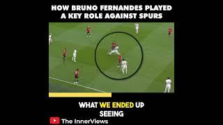 How Bruno Fernandes Dominated The First Half Against Spurs