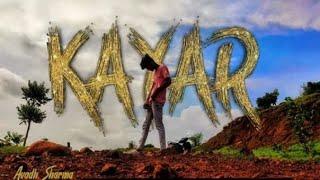 KAYAR  AVADH SHARMA  RE-UPLOAD 2023