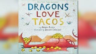  Kids Read Aloud   DRAGONS LOVE TACOS by Adam Rubin