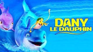 Dany le dauphin - Film dAnimation Complet en Français pour Enfants  Robbie Daymond