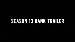 Fortnite Season 13 Dank Trailer  13tentex13