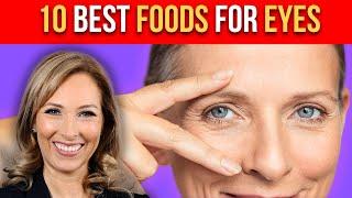 10 Best Foods For EYES Dr. Janine