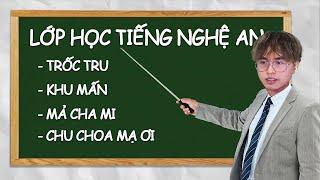 TÀI KEY LẦN ĐẦU MỞ LỚP DẠY HỌC TIẾNG NGHỆ AN CỰC BỔ ÍCH - HỌC THẦY TÀI ĐỂ THÀNH TÀI.