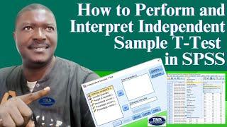 How to Perform and Interpret Independent Sample T-Test in SPSS