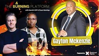 The Burning Platform  Minister Gayton McKenzie