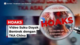 HOAKS Video Suku Dayak Bentrok dengan TKA China