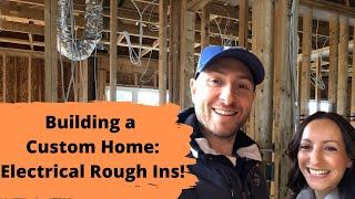 Building a House Construction Steps – Creating Electrical & Lighting Plans and Electrical Rough-in