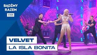 Velvet - La Isla Bonita  Lato z Radiem i Telewizją Polską - Zakopane