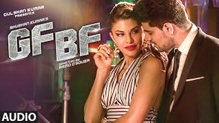 GF BF Full Audio Song  Sooraj Pancholi Jacqueline Fernandez ft. Gurinder Seagal  T-Series