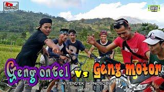 GENG ONTEL VS GENG MOTOR  FILM PENDEK WONOSOBO  SAK KAREPE