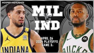 Milwaukee Bucks vs Indiana Pacers Full Game 3 Highlights  Apr 26  2024 NBA Playoffs