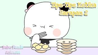 Tipe-Tipe Ketika Sarapan 2 Bubu Panda Animasi