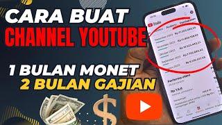 CARA BUAT Channel YouTube 2024 Cukup 2 Bulan Sudah Gajian  Tutorial Youtuber Pemula